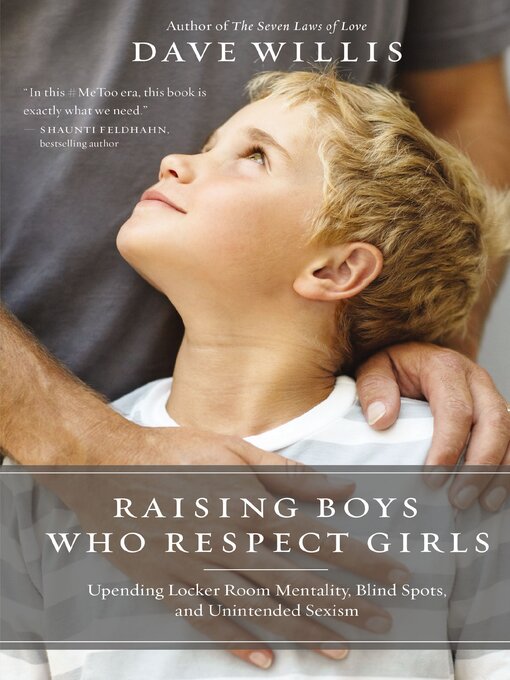 Title details for Raising Boys Who Respect Girls by Dave Willis - Wait list